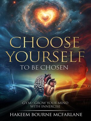 cover image of CHOOSE YOURSELF TO BE CHOSEN